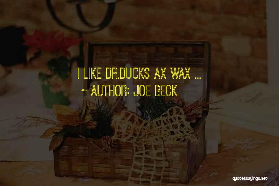 Joe Beck Quotes 1424612