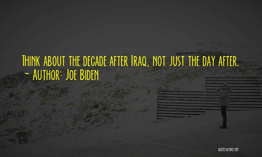 Joe Biden Iraq Quotes By Joe Biden