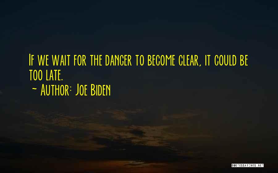 Joe Biden Quotes 893169