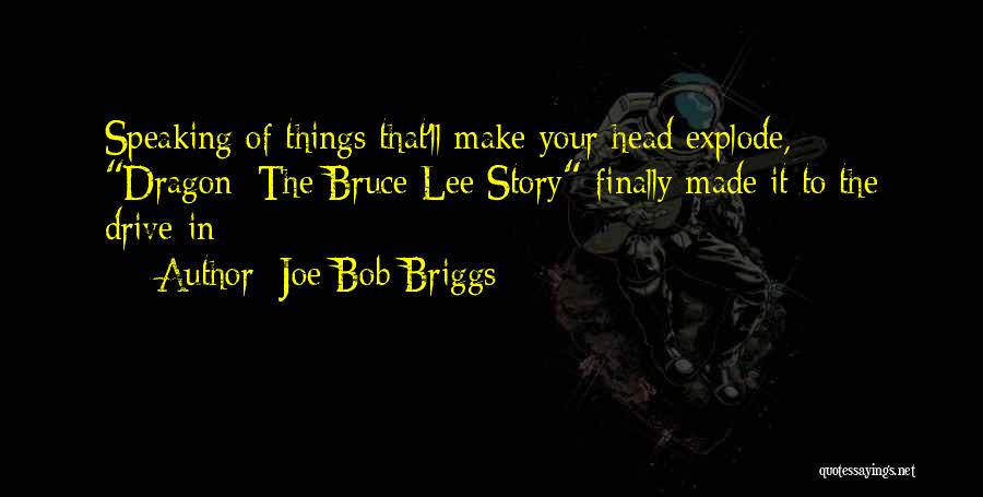 Joe Bob Briggs Quotes 2030398