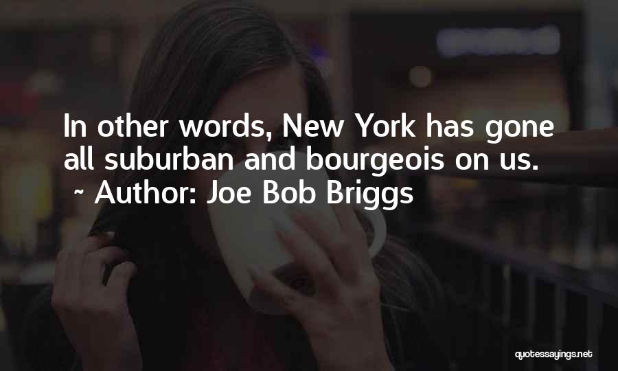 Joe Bob Briggs Quotes 947587