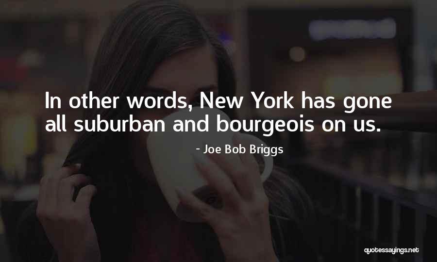 Joe Bob Briggs Quotes 947587