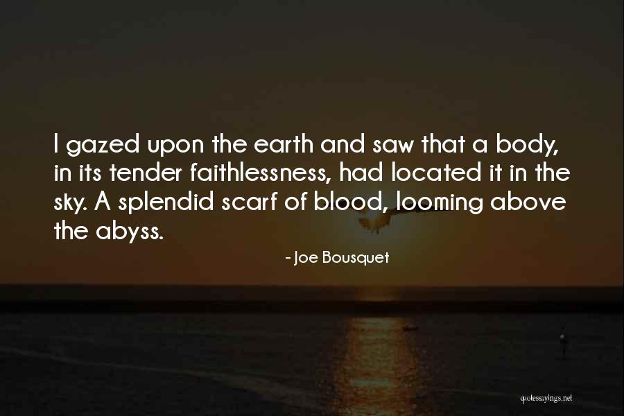 Joe Bousquet Quotes 2113623 Joe Bousquet Quotes 2113623