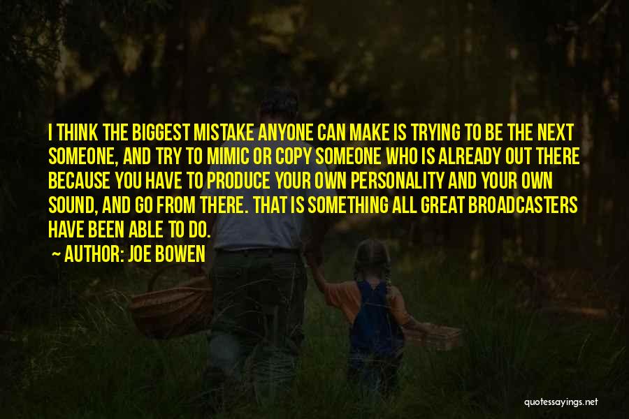 Joe Bowen Quotes 636241