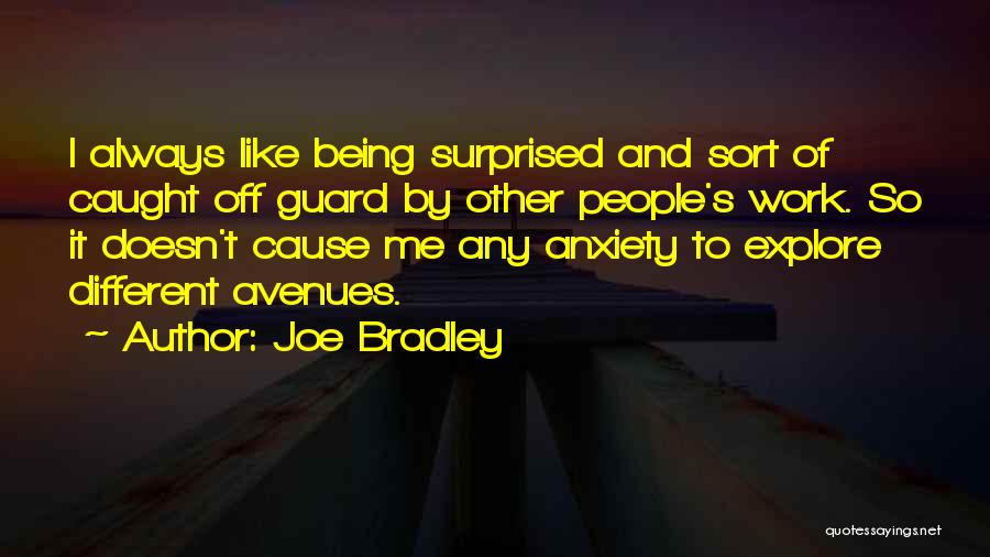 Joe Bradley Quotes 1637330