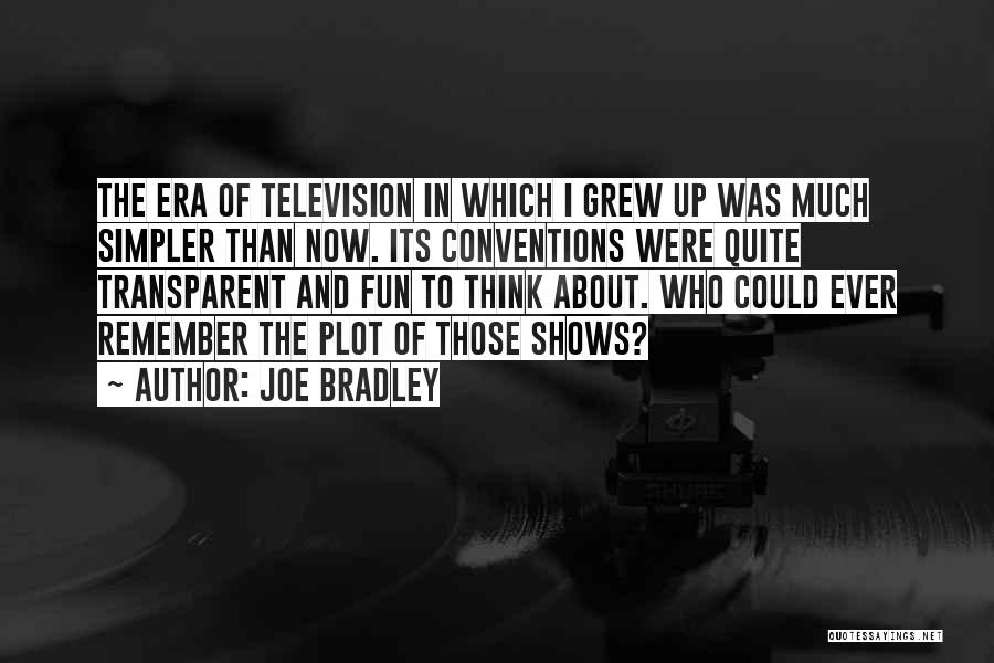 Joe Bradley Quotes 1938131