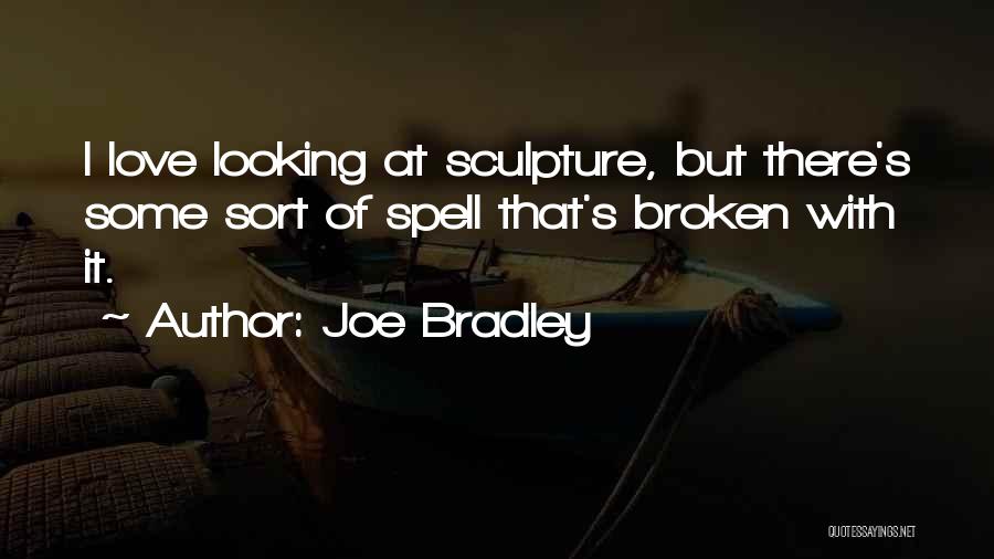 Joe Bradley Quotes 2089205