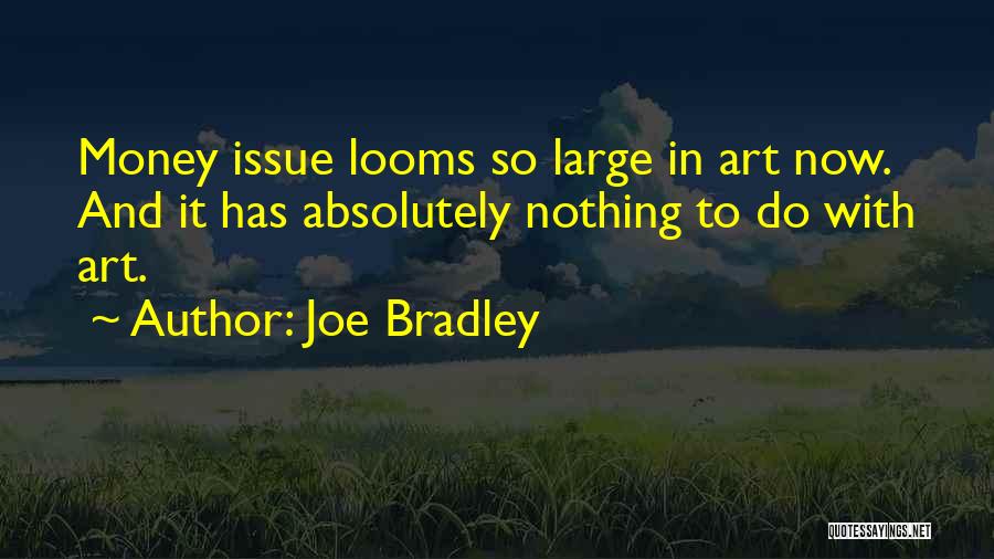 Joe Bradley Quotes 2126342