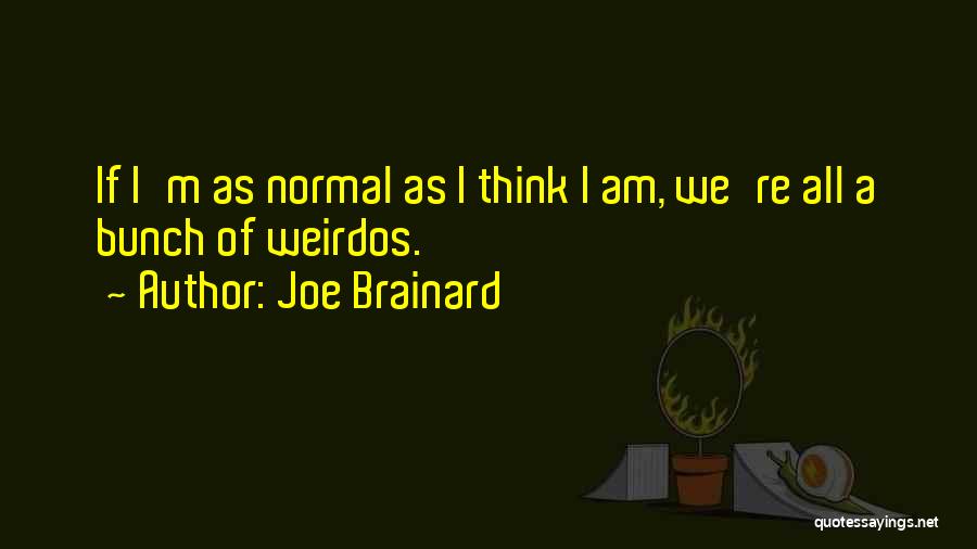 Joe Brainard Quotes 1164137