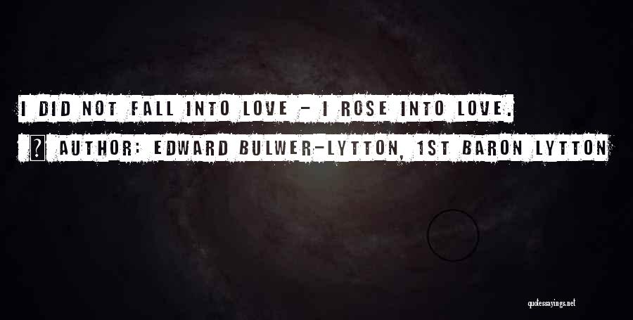 Joe Buck Famous Quotes By Edward Bulwer-Lytton, 1st Baron Lytton