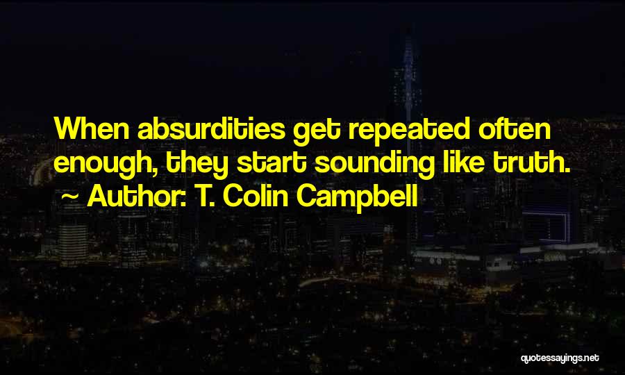 Joe Buck Famous Quotes By T. Colin Campbell