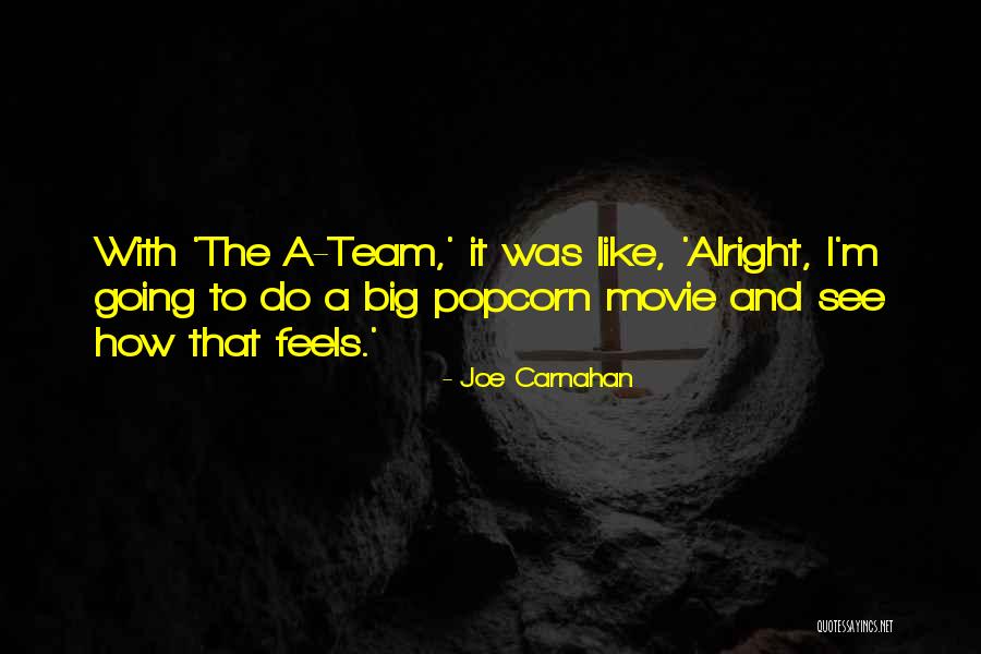 Joe Carnahan Quotes 1243326 Joe Carnahan Quotes 1243326