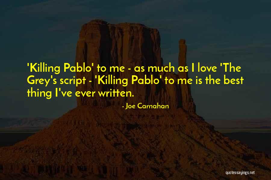 Joe Carnahan Quotes 185020