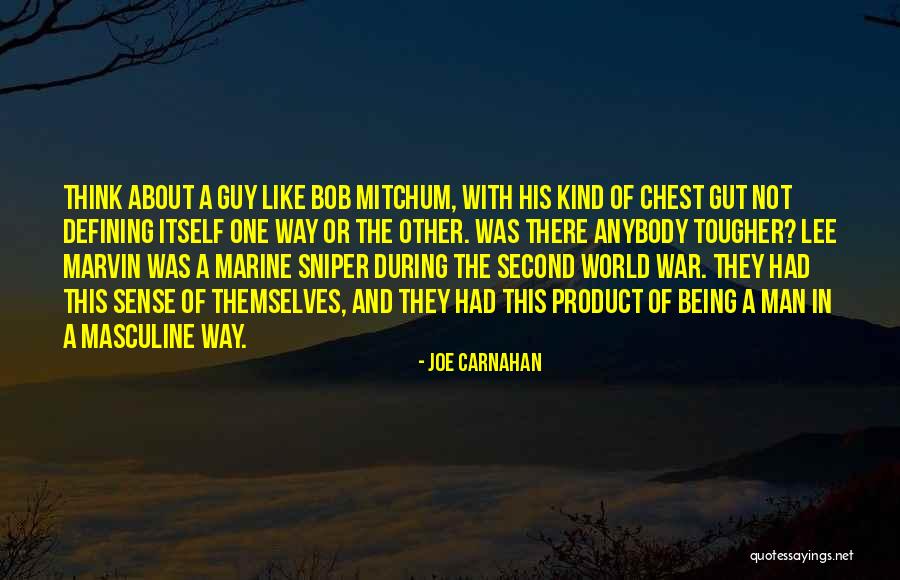 Joe Carnahan Quotes 2100190