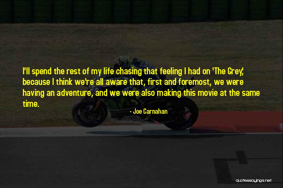 Joe Carnahan Quotes 2192056 Joe Carnahan Quotes 2192056