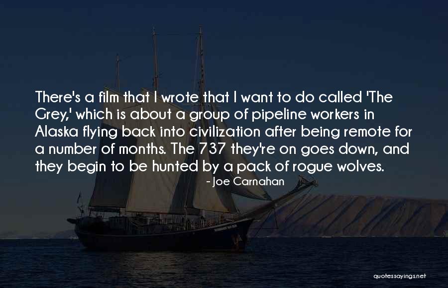 Joe Carnahan Quotes 2253113 Joe Carnahan Quotes 2253113
