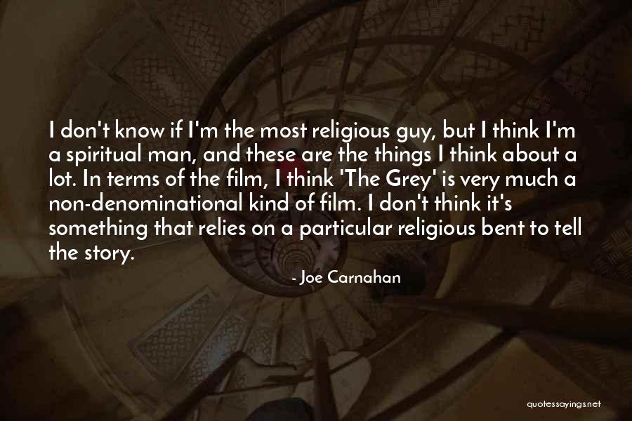 Joe Carnahan Quotes 313439 Joe Carnahan Quotes 313439