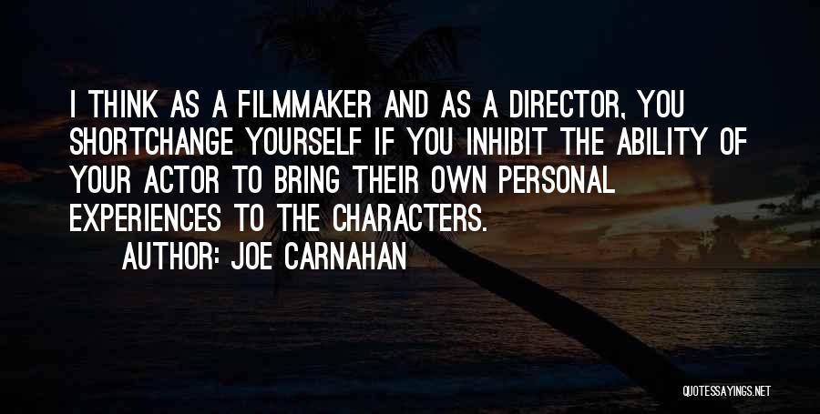 Joe Carnahan Quotes 95529