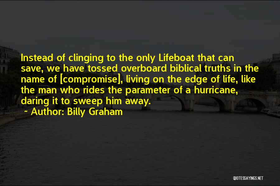 Joe Clark Prime Minister Quotes By Billy Graham