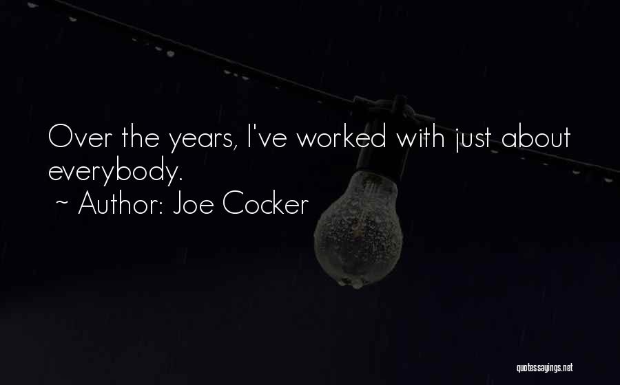 Joe Cocker Quotes 1535827