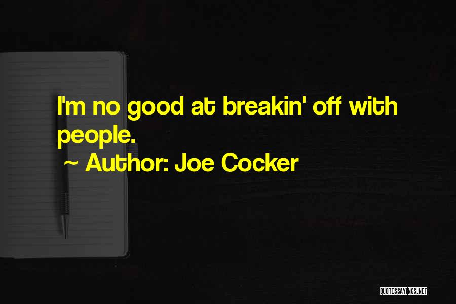 Joe Cocker Quotes 1616898