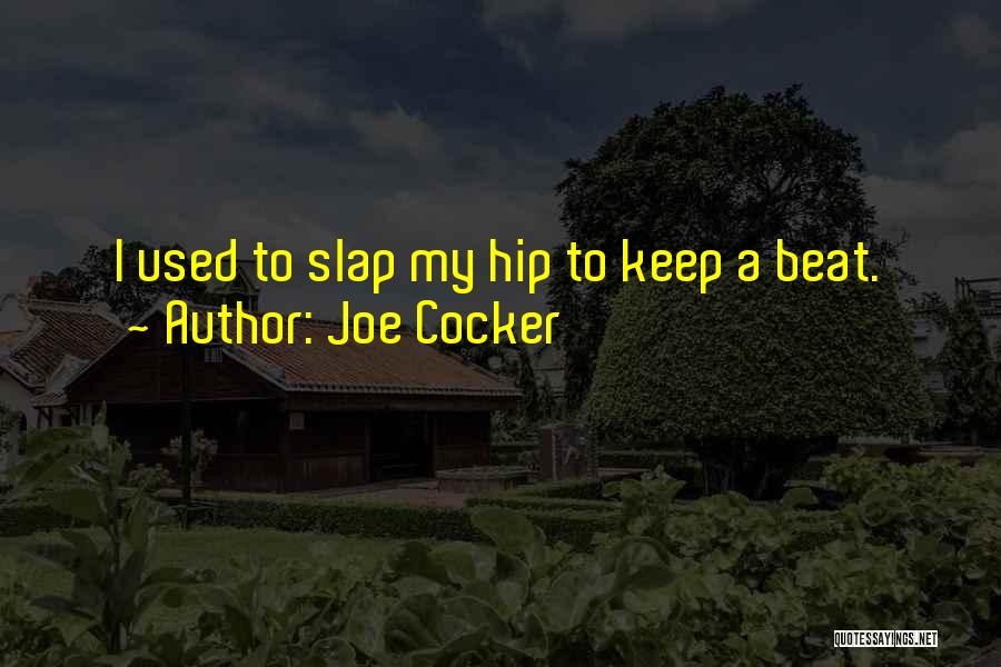 Joe Cocker Quotes 1700152