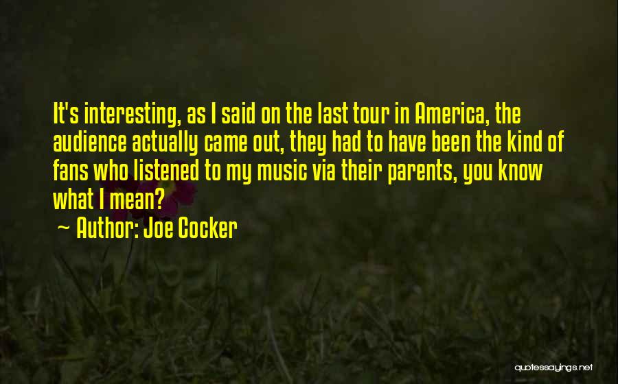 Joe Cocker Quotes 602236