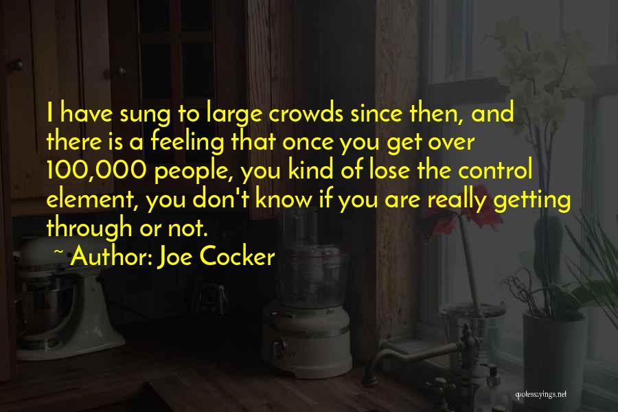 Joe Cocker Quotes 876804