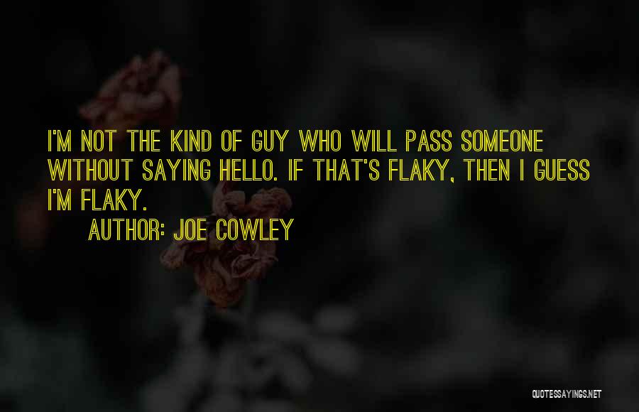 Joe Cowley Quotes 341530