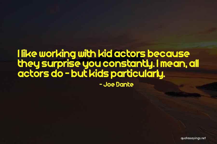 Joe Dante Quotes 1537452 Joe Dante Quotes 1537452
