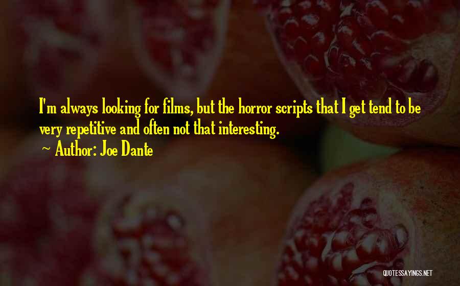 Joe Dante Quotes 1735254