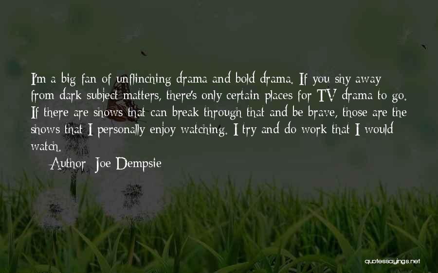 Joe Dempsie Quotes 269264