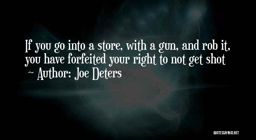 Joe Deters Quotes 1946532