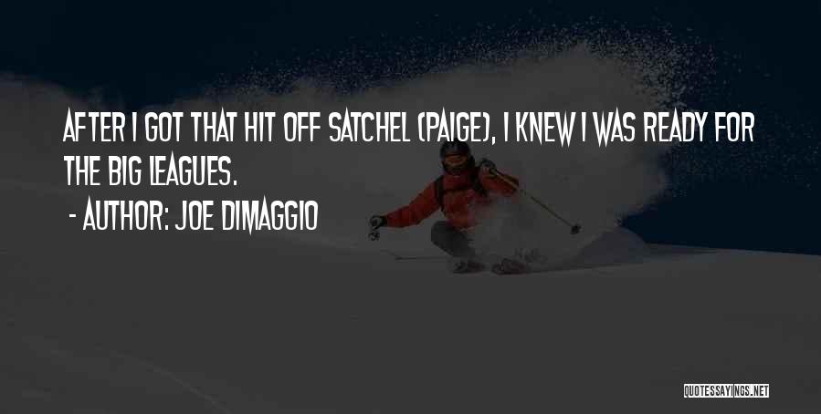 Joe DiMaggio Quotes 1088536