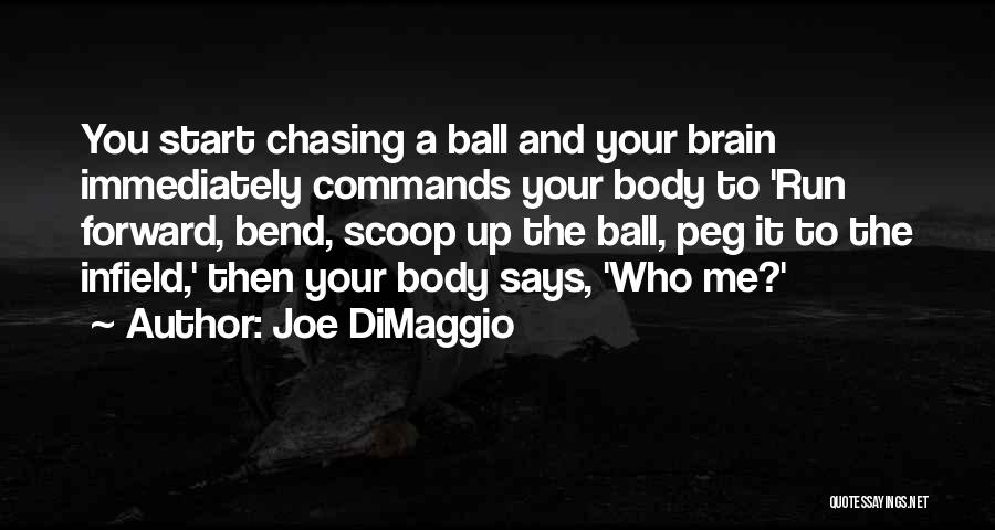 Joe DiMaggio Quotes 1250228