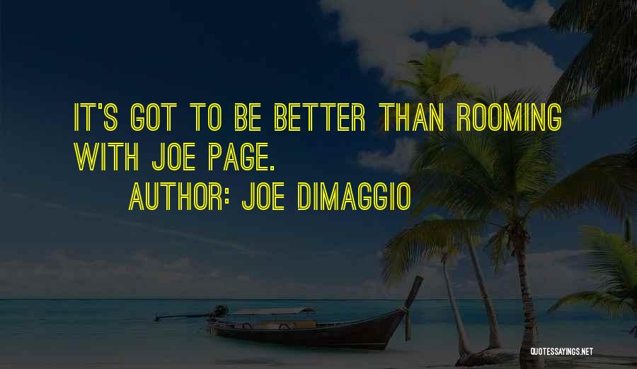 Joe DiMaggio Quotes 1274709