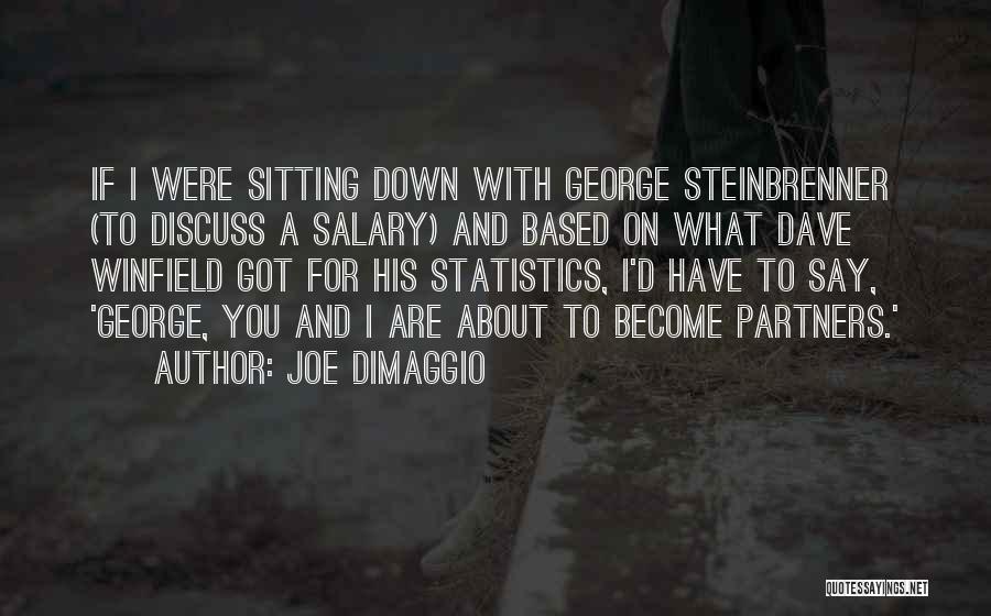 Joe DiMaggio Quotes 1474836