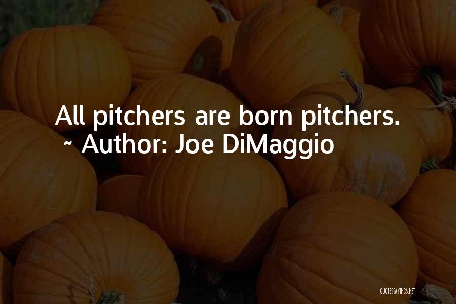 Joe DiMaggio Quotes 1643148