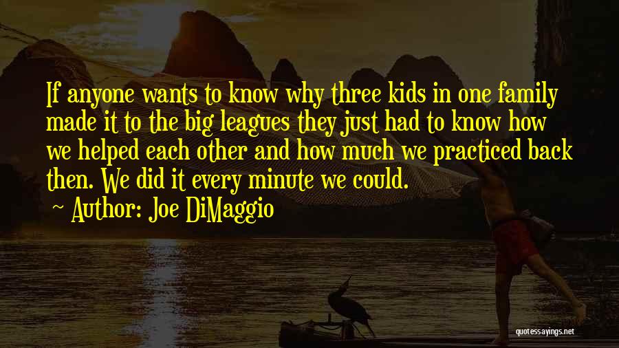 Joe DiMaggio Quotes 1903467