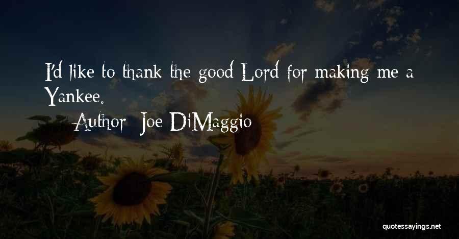 Joe DiMaggio Quotes 334294