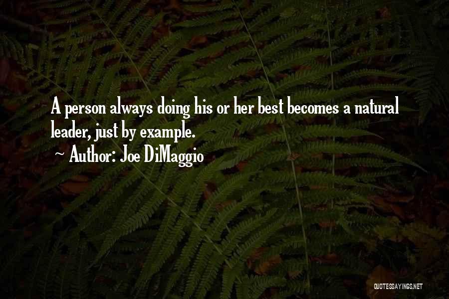 Joe DiMaggio Quotes 876304