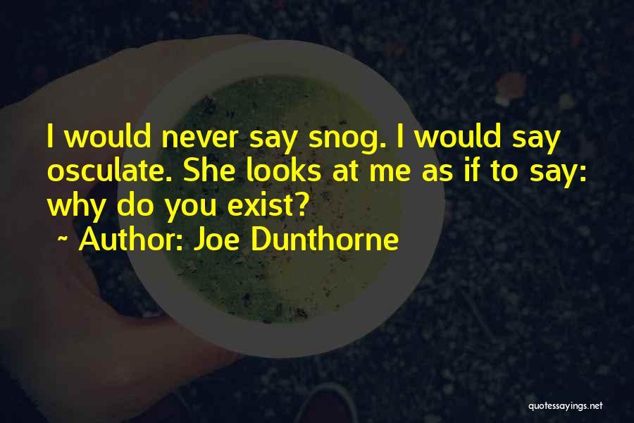 Joe Dunthorne Quotes 1004807