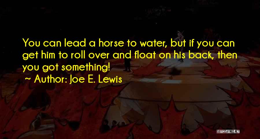 Joe E. Lewis Quotes 1007812