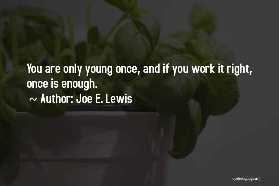 Joe E. Lewis Quotes 393603