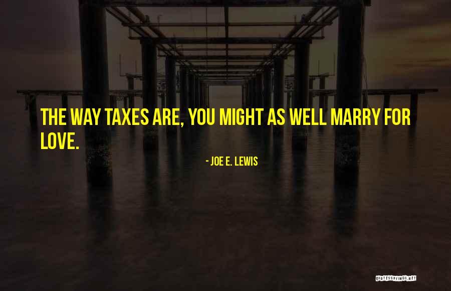Joe E. Lewis Quotes 996496 Joe E. Lewis Quotes 996496