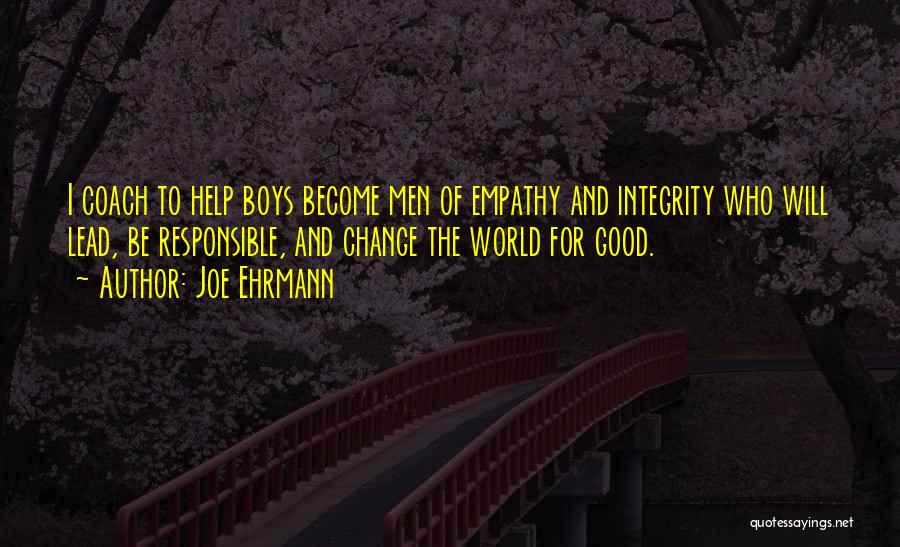 Joe Ehrmann Quotes 2207404