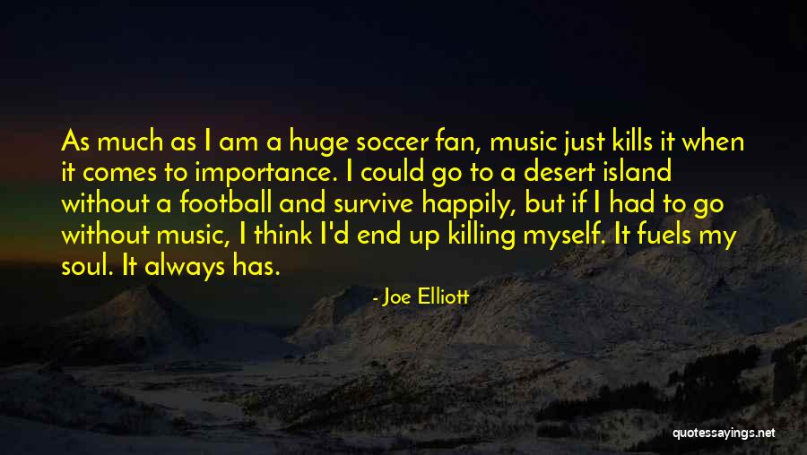 Joe Elliott Quotes 1024297