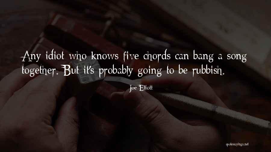 Joe Elliott Quotes 1187024 Joe Elliott Quotes 1187024