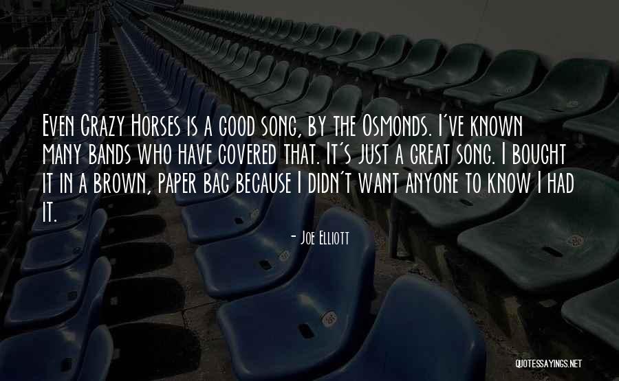 Joe Elliott Quotes 471682 Joe Elliott Quotes 471682