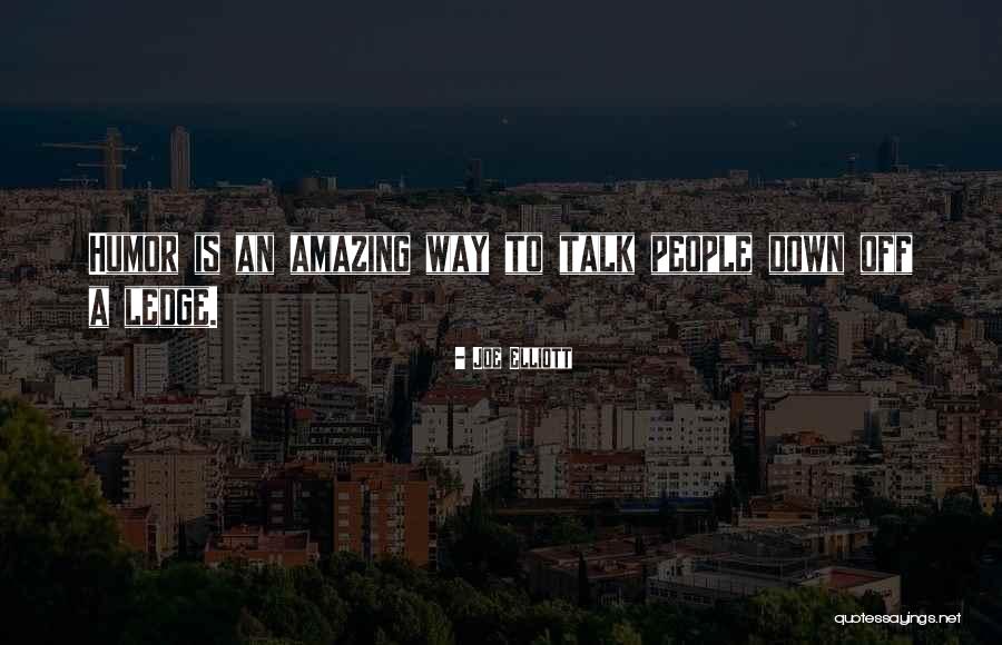 Joe Elliott Quotes 544004 Joe Elliott Quotes 544004